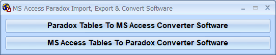 screenshot of ms-access-paradox-import,-export-and-convert-software